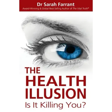 The Health Illusion: Is It Killing You?