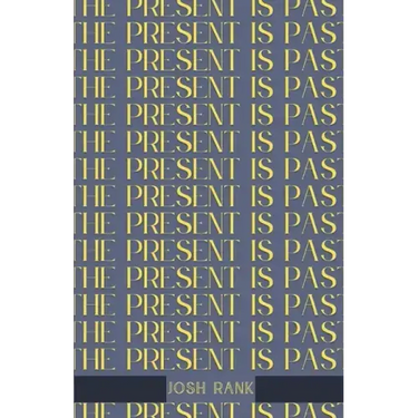 The Present is Past