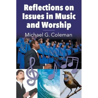 Reflections on Issues in Music and Worship