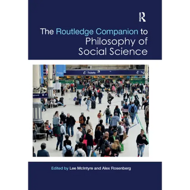The Routledge Companion to Philosophy of Social Science