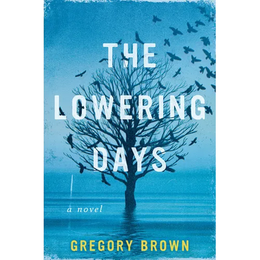 The Lowering Days