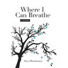 Where I Can Breathe