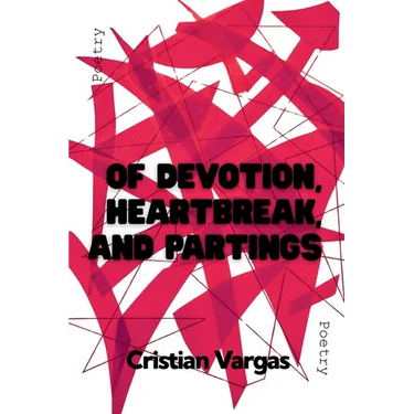 Of Devotion, Heartbreak, and Partings