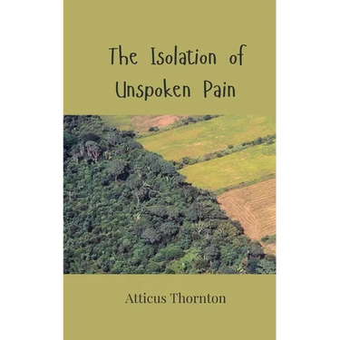 The Isolation of Unspoken Pain