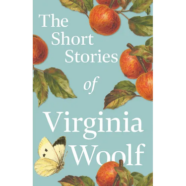 The Short Stories of Virginia Woolf