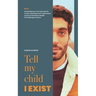 tell my child i exist