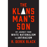 The Klansman's Son: My Journey from White Nationalism to Antiracism: A Memoir
