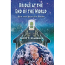 Bridge at the End of the World