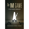 The M Game: The Metronomics Monograph