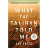 What the Taliban Told Me