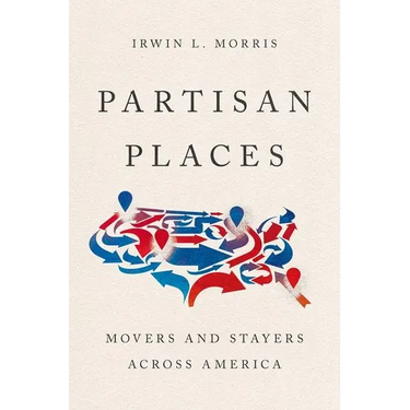 Partisan Places: Movers and Stayers Across America