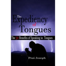 The Expediency of Tongues: The 50 Benefits of Speaking in Tongues