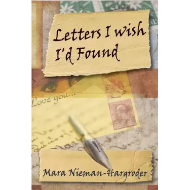 Letters I Wish I'd Found