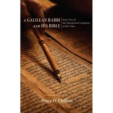 A Galilean Rabbi and His Bible