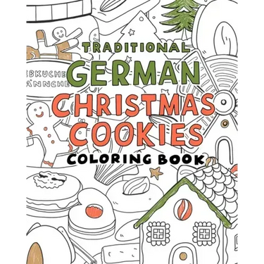 Traditional german christmas Cookies Coloring Book: A Coloring book