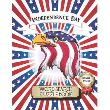 Independence Day Word Search Puzzle Book: 4th of July Large Print Puzzle Book for Teens, Adult, and Seniors to Celebrate American National Day