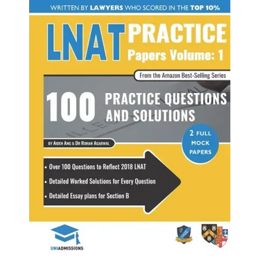 LNAT Practice Papers Volume One: 2 Full Mock Papers, 100 Questions in the style of the LNAT, Detailed Worked Solutions, Law National Aptitude Test, Un