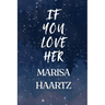 If You Love Her