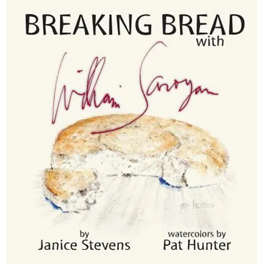Breaking Bread with William Saroyan