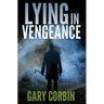 Lying in Vengeance