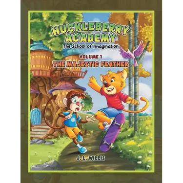 Huckleberry Academy: Volume 1, the School of Imagination