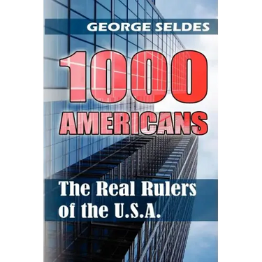 1000 Americans: The Real Rulers of the U.S.A.
