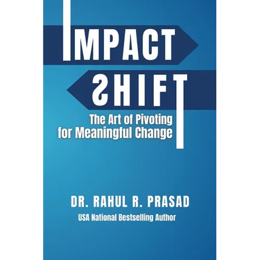 Impact Shift: The Art of Pivoting for Meaningful Change