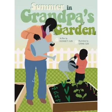 Summer in Grandpa's Garden