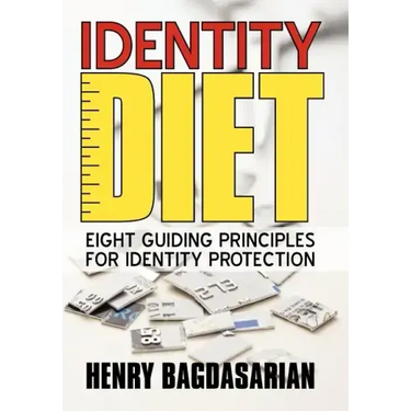 Identity Diet: Eight Guiding Principles for Identity Protection
