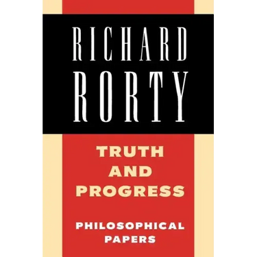 Truth and Progress: Philosophical Papers