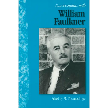 Conversations with William Faulkner