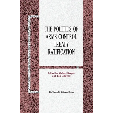 The Politics of Arms Control Treaty Ratification