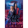 Singer of the Dawn