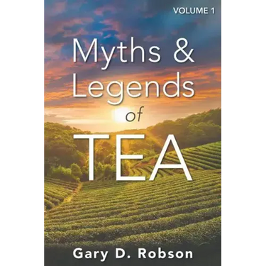 Myths & Legends of Tea, Volume 1