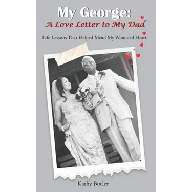 My George: A Love Letter to My Dad