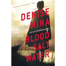 Blood, Salt, Water