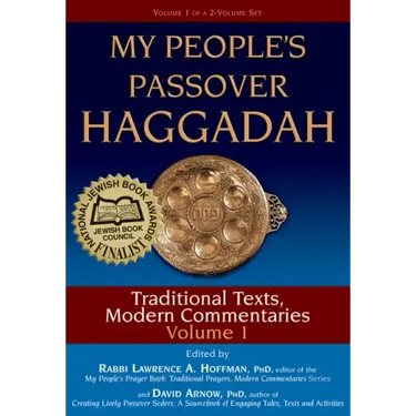 My People's Passover Haggadah Vol 1: Traditional Texts, Modern Commentaries