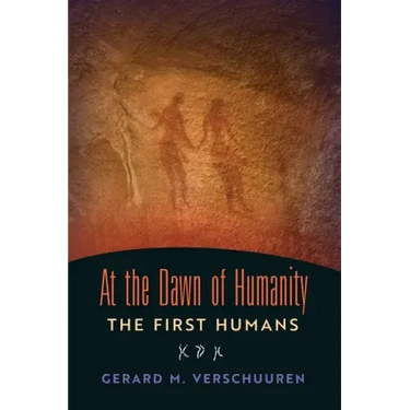 At the Dawn of Humanity: The First Humans