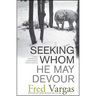 Seeking Whom He May Devour