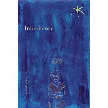 Inheritance: An Aster(ix) Anthology, Summer 2019