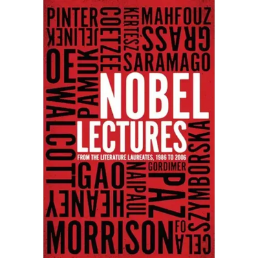 Nobel Lectures: From the Literature Laureates, 1986 to 2006