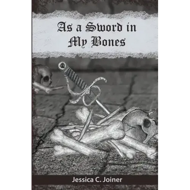 As a Sword In My Bones