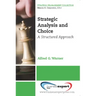 Strategic Analysis and Choice: A Structured Approach