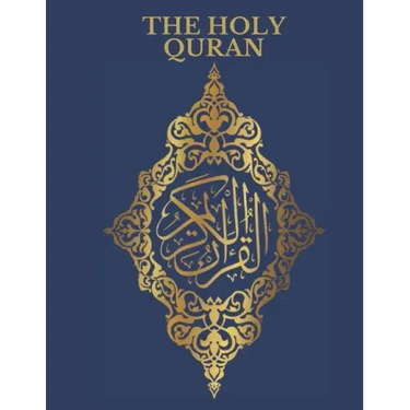 The Holy Quran: English Translation of The Noble Qur'an