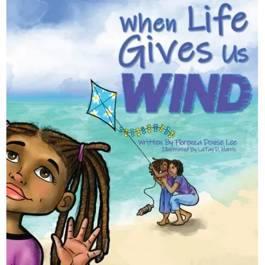 When Life Gives Us Wind