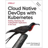 Cloud Native Devops with Kubernetes: Building, Deploying, and Scaling Modern Applications in the Cloud