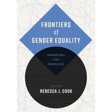 Frontiers of Gender Equality: Transnational Legal Perspectives