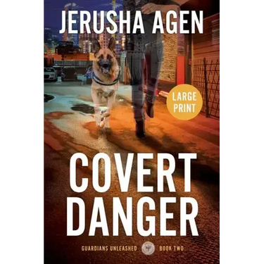 Covert Danger: A Christian K-9 Suspense (Large Print)