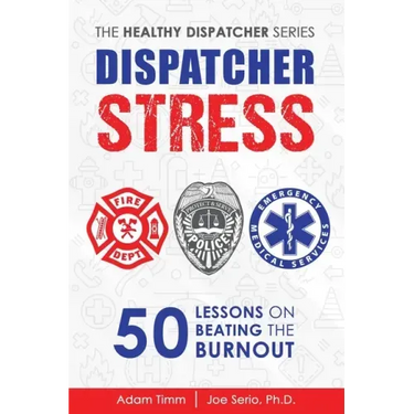 Dispatcher Stress: 50 Lessons on Beating the Burnout