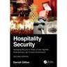 Hospitality Security: Managing Security in Today's Hotel, Nightlife, Entertainment, and Tourism Environment